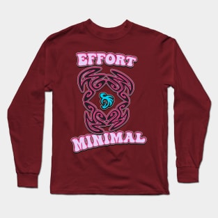 Effort - Minimal Long Sleeve T-Shirt